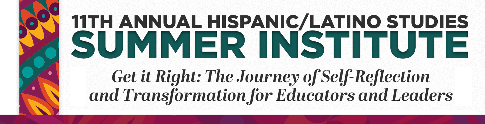 29th Hispanic/Latine Studies Summer Institute